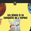 Les séries à la conquête de l’espace