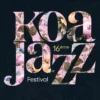 Koa Jazz Festival… 16 !