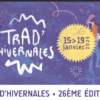 Les Trad’Hivernales reviennent pour leur 26ème édition à Calade à Sommières, du 15 au 19 janvier !