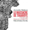 Massacre de Thiaroye, histoire d’un mensonge d’État