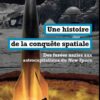 La conquête spatiale : mythes et réalités, guerre ou paix ?
