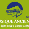 Musique ancienne (jusqu’au XXe !) en Pic St Loup et Gorges de l’Hérault