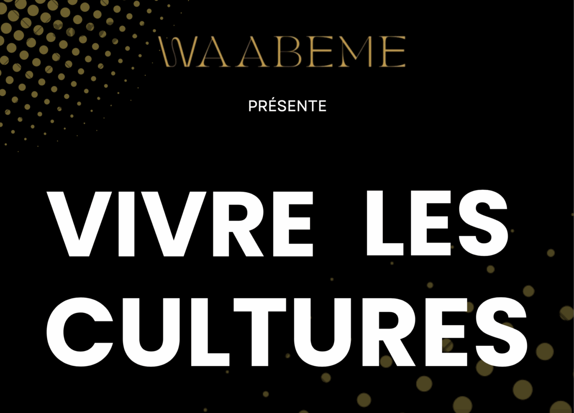 WAABEME, HARMONIES DIPLOMATIQUES