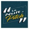 La nuit du pitch