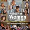 A Palestinian Woman Assembly ou comment rapporter « les faits de celles qui sont censées ne pas pouvoir »