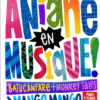 ANIANE en MUSIQUE 2026