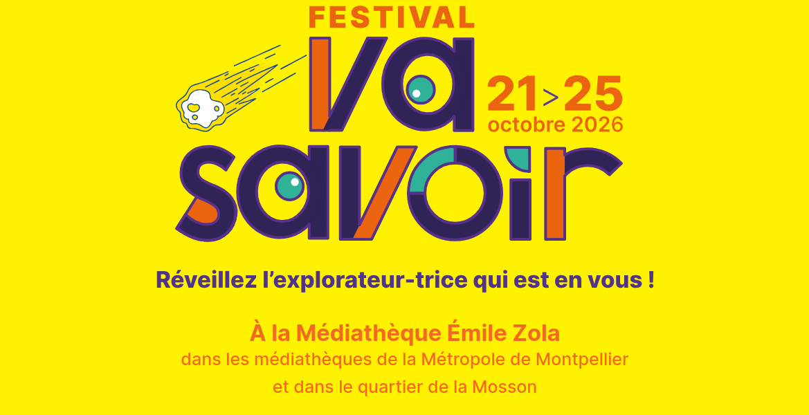 4e édition du Festival Va Savoir ?! du 21 au 25 octobre 2026.